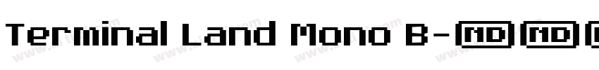 Terminal Land Mono B字体转换